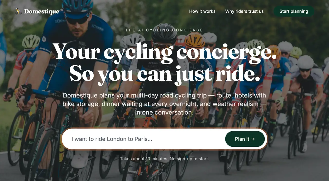 Domestique landing page: 'Your cycling concierge. So you can just ride.' with a plan-your-trip prompt